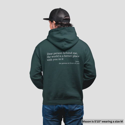 The Original " Dear Person Behind Me " Hoodie